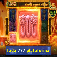 fada 777 plataforma